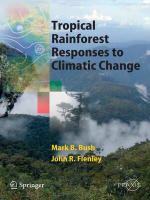 cover image of Tropical Rainforest Responses to Climatic Change